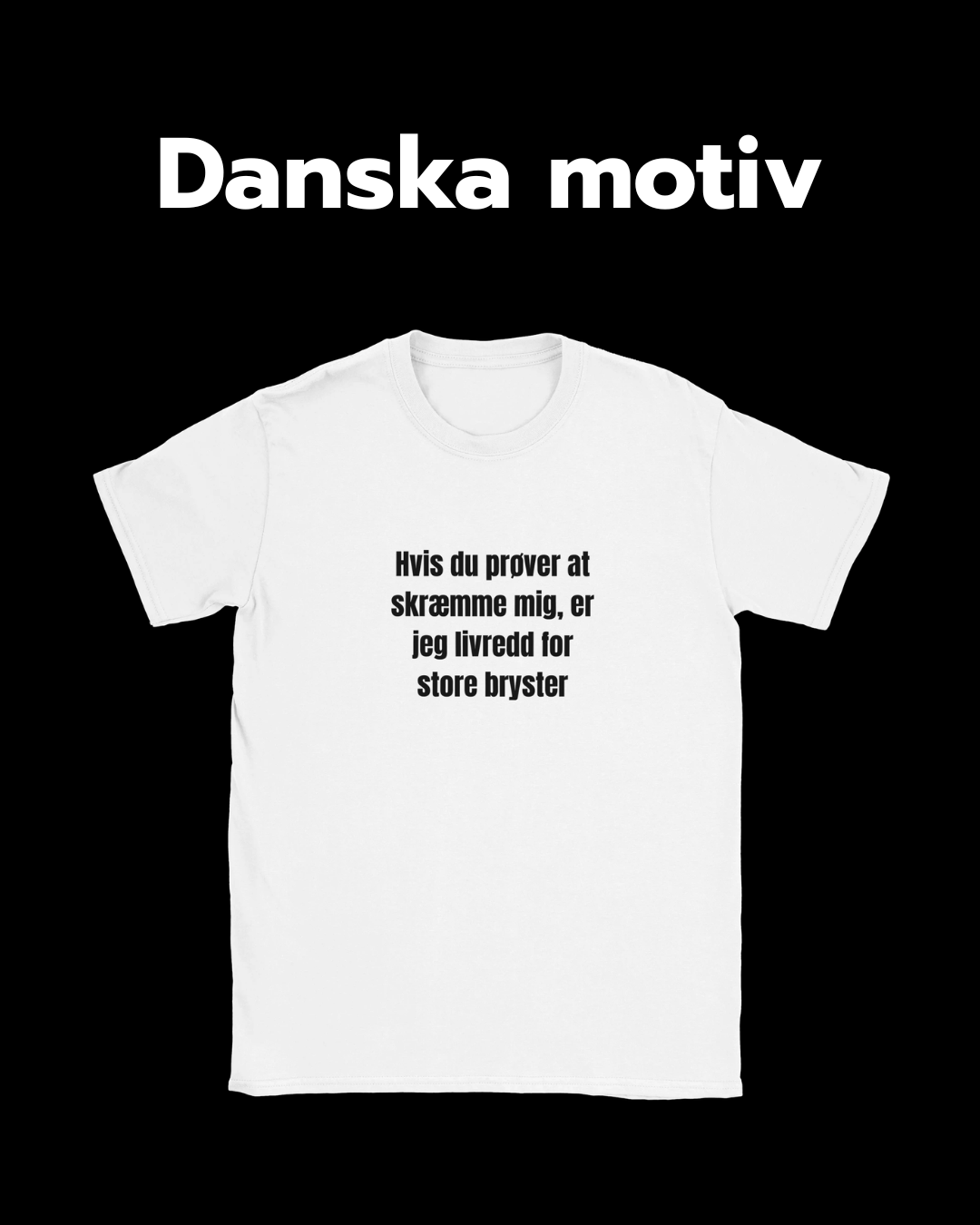 Danske T-shirts