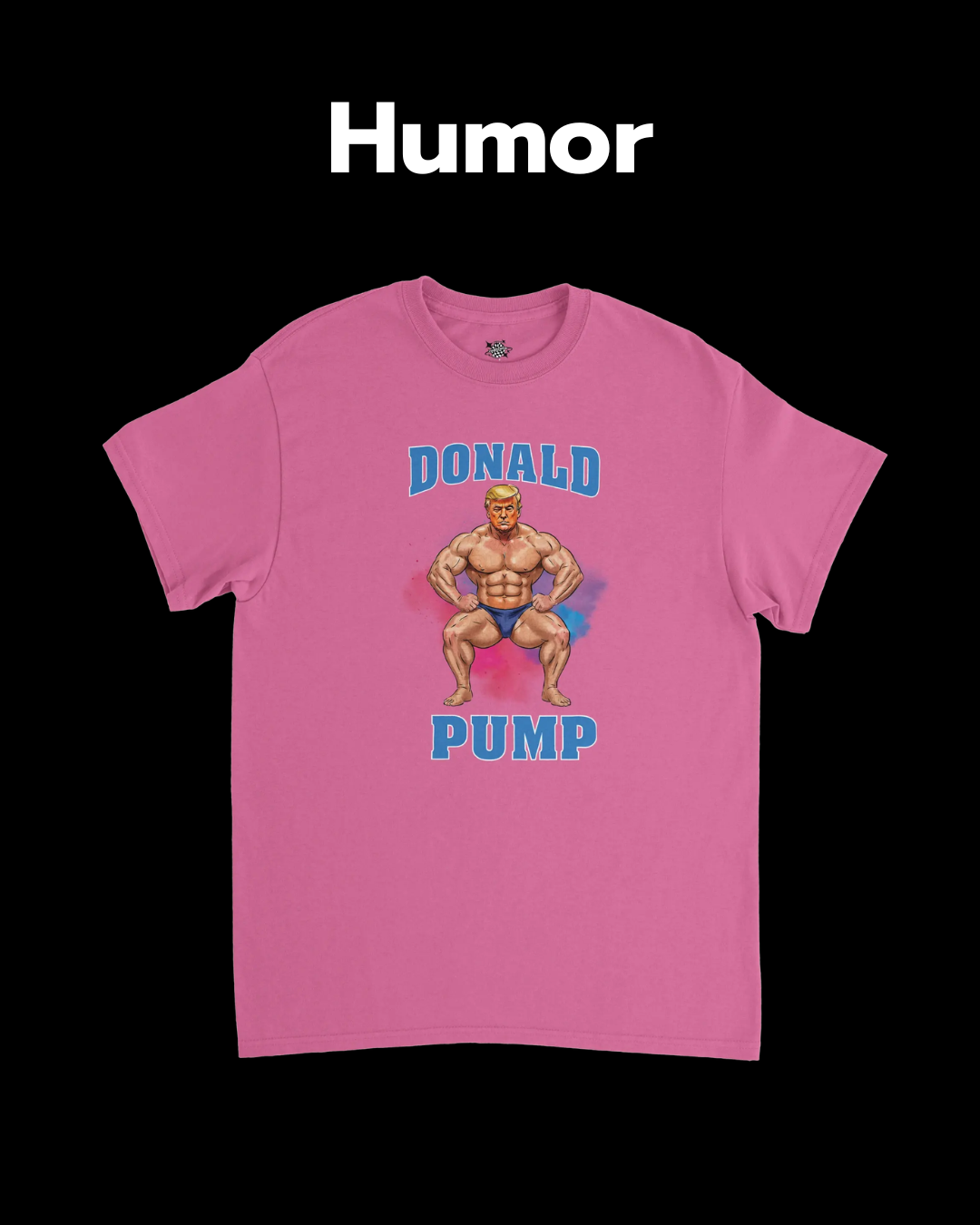 En rosa T-shirt med motivet "donald pump", som visar donald trump som muskulös.