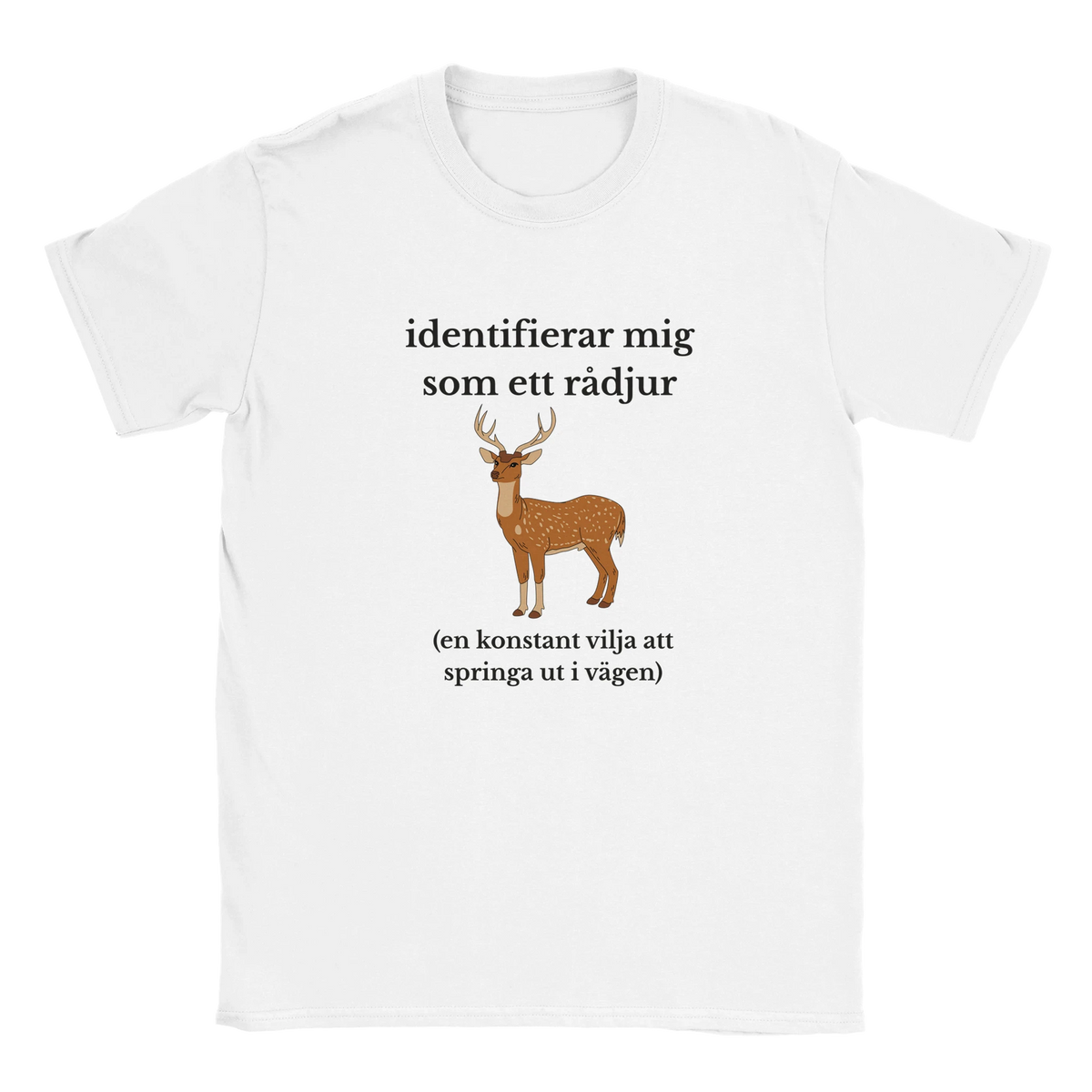 Vit t-shirt med rådjurstryck och texten identifierar mig som ett rådjur